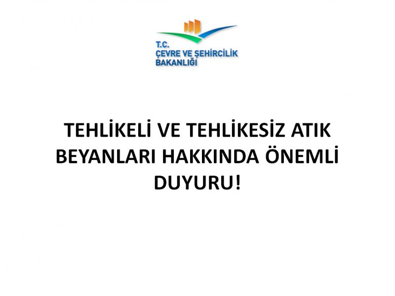 Tehlikeli-Tehlikesiz Atık Beyanı